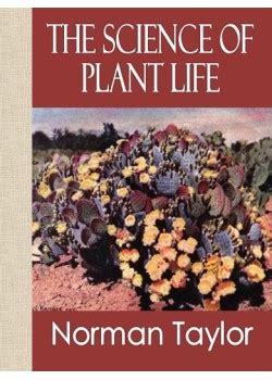 The Science Of Plant Life Pdf Norman Taylor Plant Life Science - Plant Life Science
