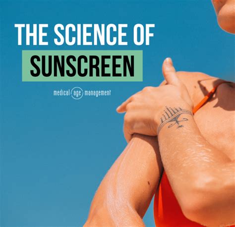 The Science Of Sunscreen Medical Age Management Science Of Sunscreen - Science Of Sunscreen
