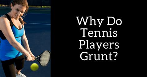 The Science Of The Tennis Grunt The New Tennis Science - Tennis Science