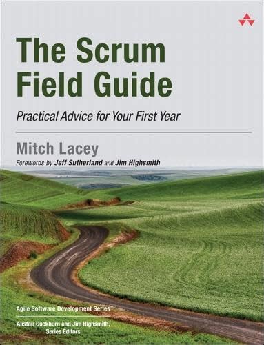 The Scrum Field Practical Advice For Your First Year Agile Software Development