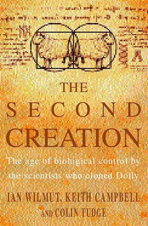the second creation dolly and the age of biological control