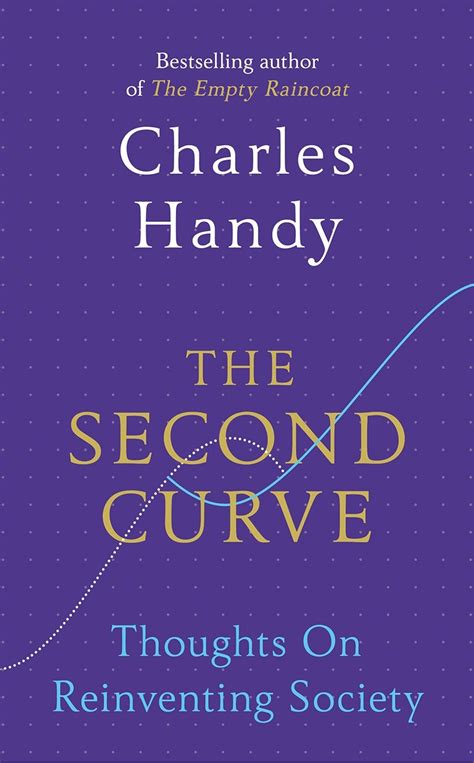 The Second Curve Thoughts On Reinventing Society