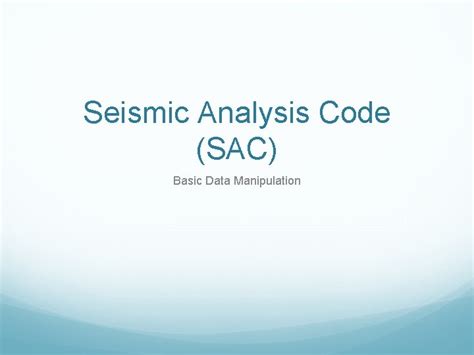 The Seismic Analysis Code A Primer And User S Guide James Wookey