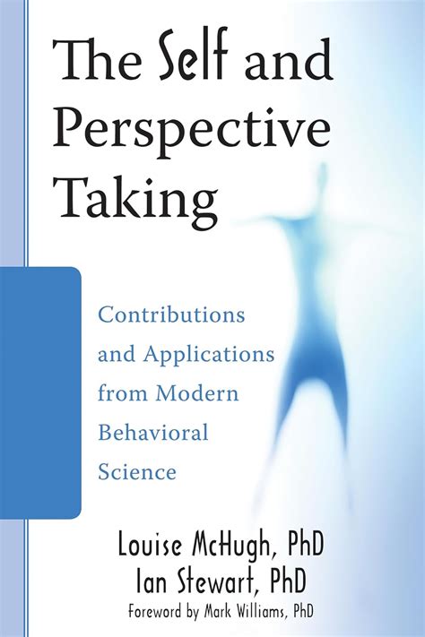 the self and perspective taking contributions and applications from modern behavioral science