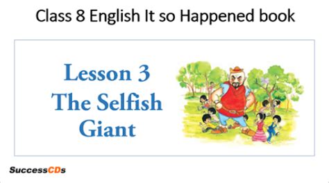 The Selfish Giant Class 8