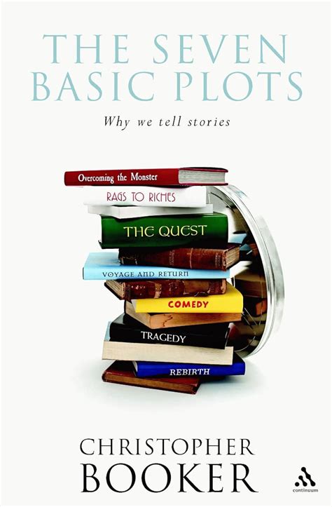 The Seven Basic Plots Why We Tell Stories