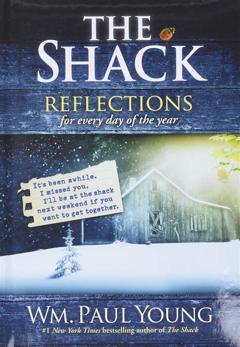 The Shack Reflections For Every Day Of Year Wm Paul Young