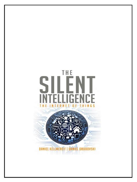 The Silent Intelligence The Internet Of Things