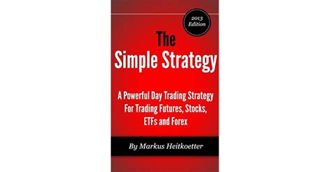 The Simple Strategy A Powerful Day Trading Strate