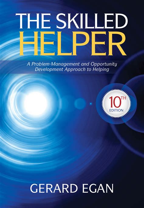 The Skilled Helper A Problem Management And Opportunity Development Approach To Helping Hse 123 Interviewing Techniques