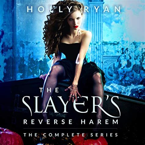 the slayer s reverse harem the complete series Full Book