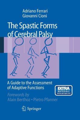 the spastic forms of cerebral palsy a guide to the assessment of adaptive functions