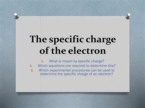 The Specific Charge Of Electron Is