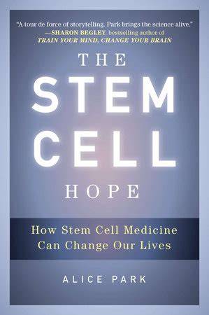 the stem cell hope how stem cell medicine can cha