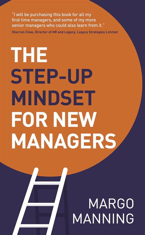 The Step Up Mindset For New Managers