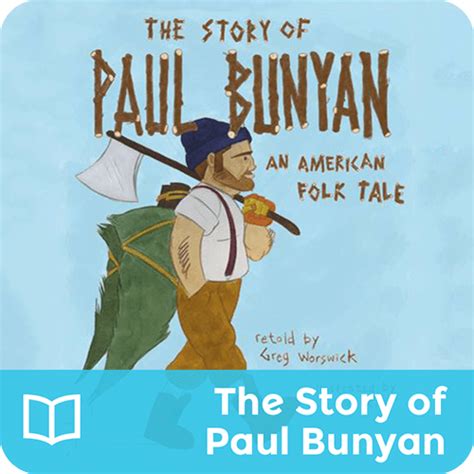 The Story Of Paul Bunyan Loving2learn Paul Bunyan For Kids - Paul Bunyan For Kids