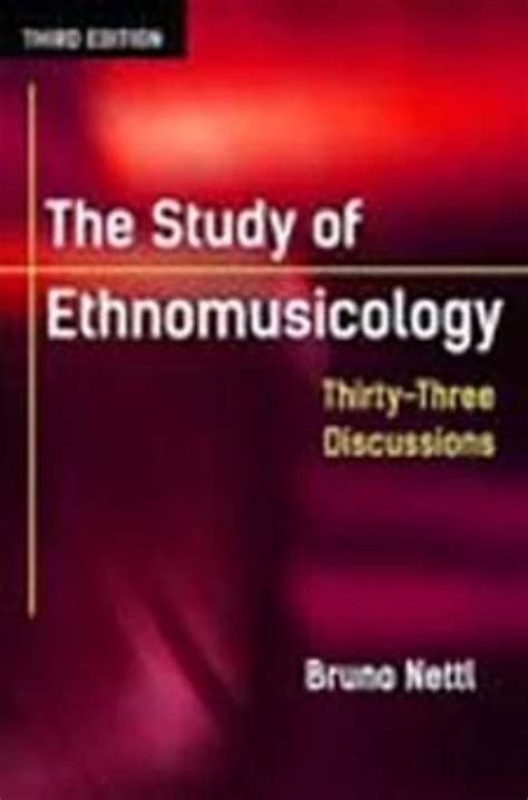 The Study Of Ethnomusicology