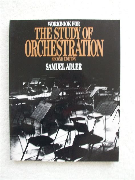 The Study Of Orchestration Samuel Adler