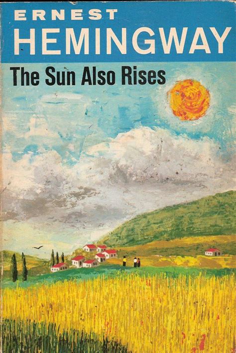 The Sun Also Rises Summary