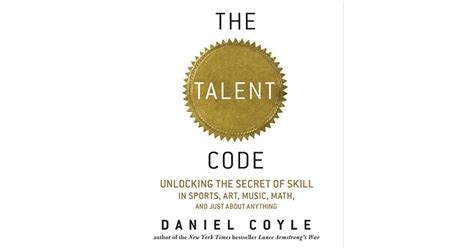 The Talent Code Unlocking Secret Of Skill In Sports Art Music Math And Just About Everything Else Audio Cd Daniel Coyle