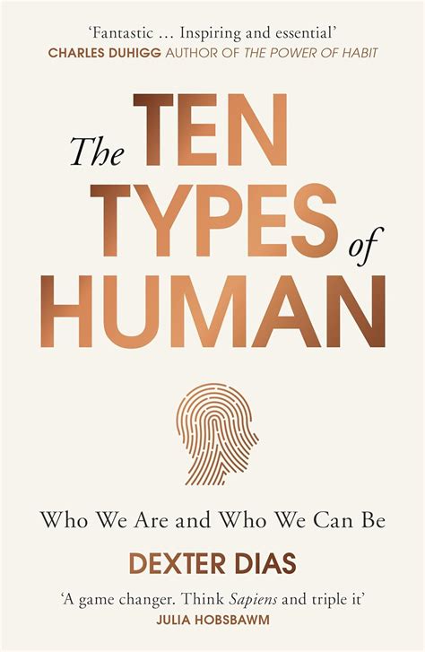 The Ten Types Of Human A New Understanding Of Who We Are And Who We Can Be