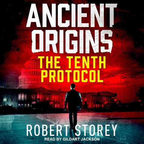 The Tenth Protocol: Ancient Origins Book 5