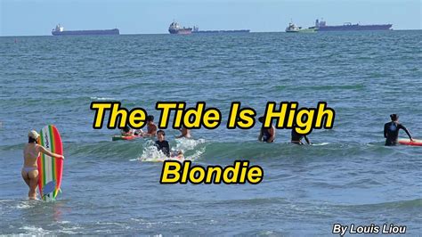 The Tide Is High