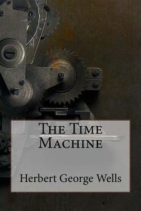 The Time Machine Herbert George Wells