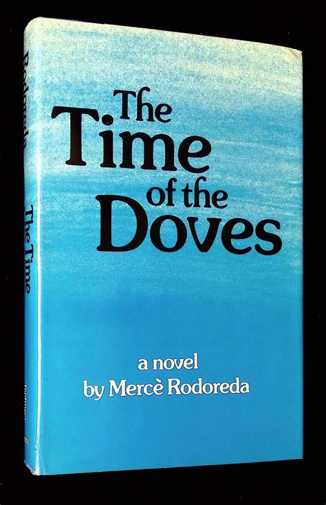 The Time Of Doves Merce Rodoreda Brucol