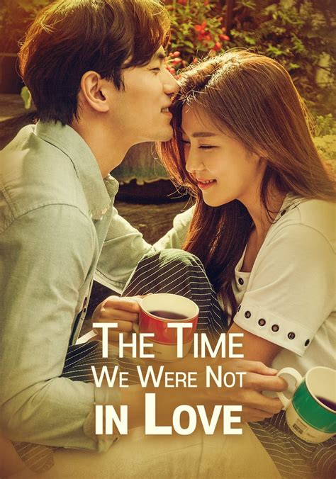The Time We Were Not In Love