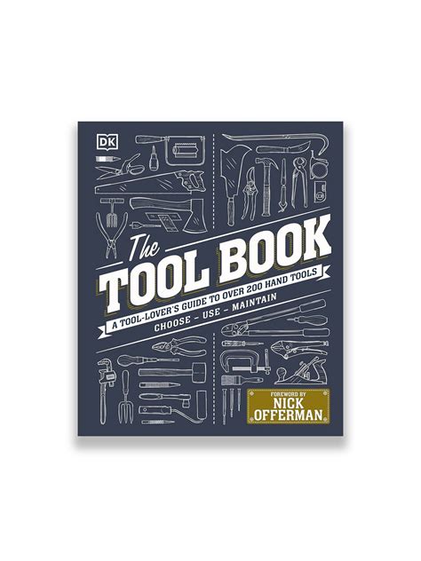 The Tool Book A Tool Lover S Guide To Over 200 Han