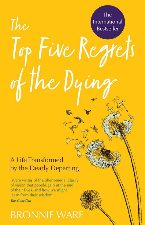 The Top Five Regrets Of The Dying
