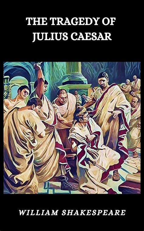 The Tragedy Of Julius Caesar Selection Test Answers