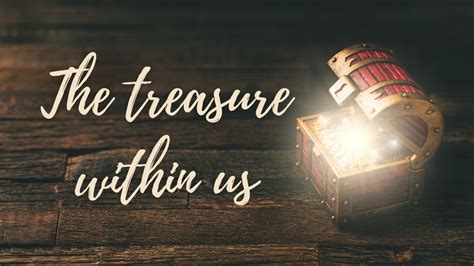 The Treasure Within