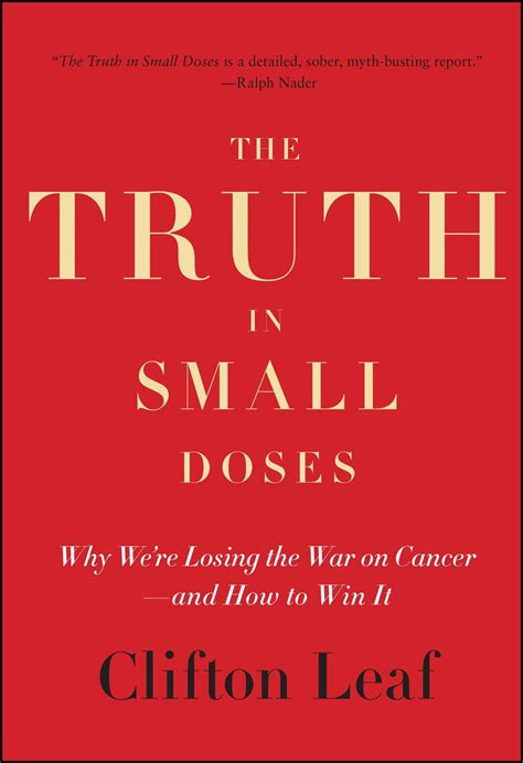 The Truth In Small Doses Why We Re Losing The War