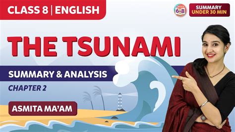 The Tsunami Class 8 Summary