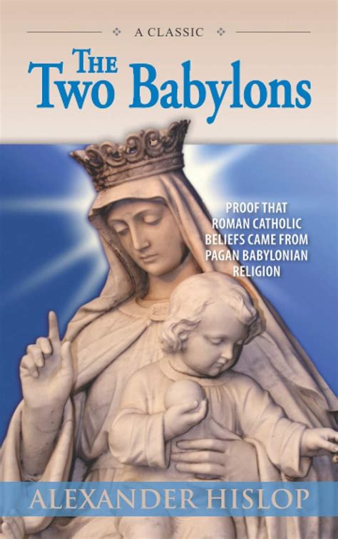 the two babylons or the papal worship proved to b