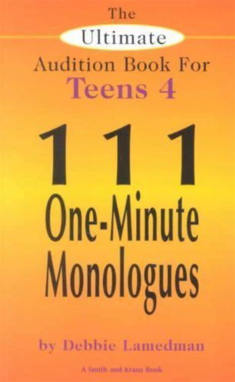 the ultimate audition book for teens 111 one minu