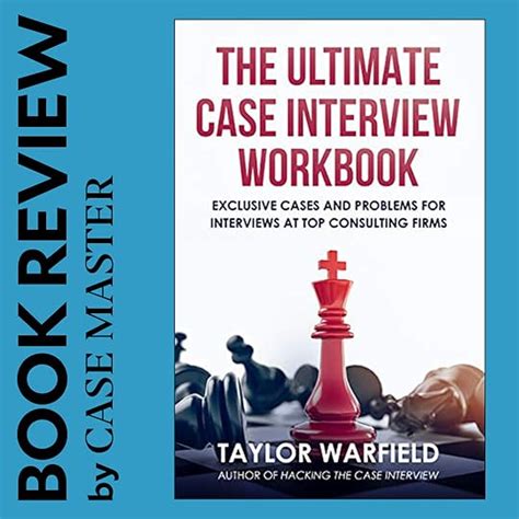 The Ultimate Case Interview Workbook Exclusive Ca
