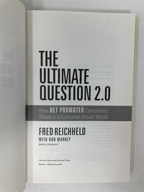 The Ultimate Question 20 Revised And Expanded Edition How Net Promoter Companies Thrive In A Customer Driven World Fred Reichheld