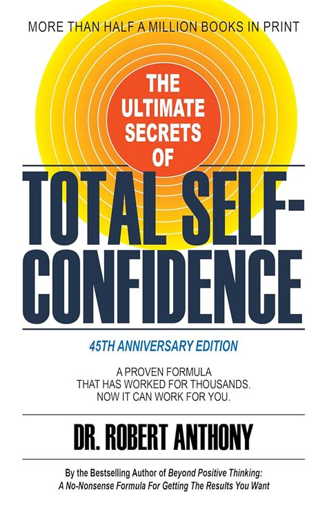 The Ultimate Secrets Of Total Self Confidence Robert Anthony