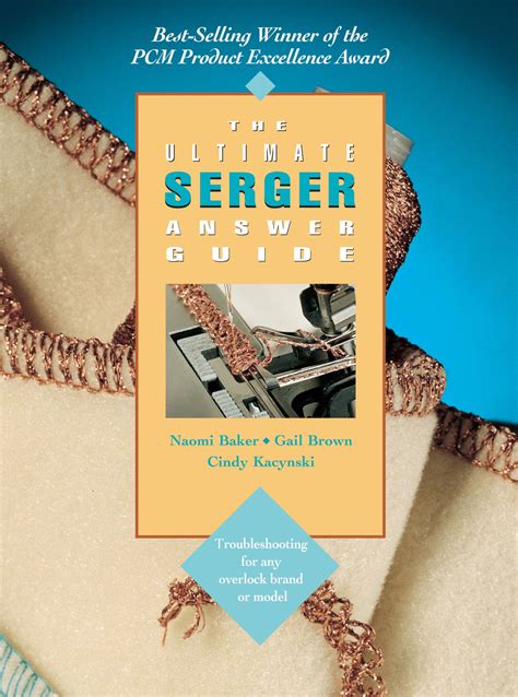The Ultimate Serger Answer Guide Troubleshooting F