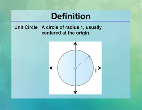 The Unit Circle Definition