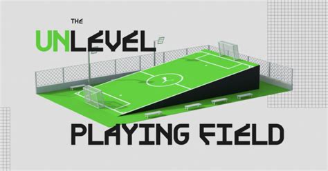 The Unlevel Playing Field A Documentary History Of