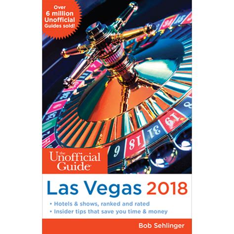 the unofficial guide to las vegas 2020 unofficial