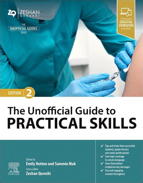 The Unofficial Guide To Practical Skills Over 50 Illustrated Practical Skills Stations With Accompanying Mark Schemes Key Learning Points And Typical Questions Unofficial Guides To Medicine By Emily Hotton Mbchbdistinction Bschons 2014 Paperbac