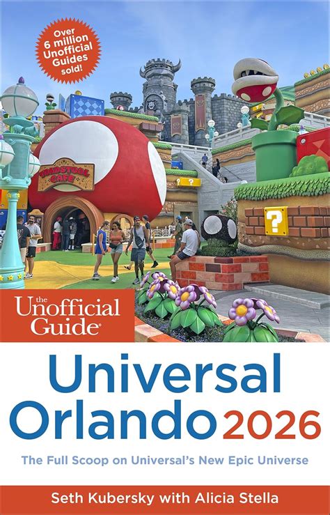 the unofficial guide to universal orlando 2017