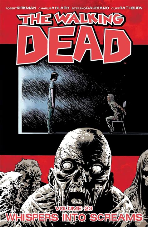 The Walking Dead Volume 23: Whispers Into Screams ( Walking Dead Tp)