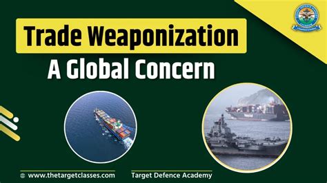 The Weaponization Of Trade The Great Unbalancing Of Politics And Economics Perspectives