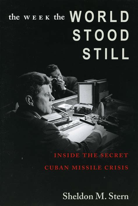 the week the world stood still inside the secret c